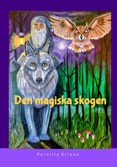 "Den magiska skogen" Sagobok med bilder 30 sidor